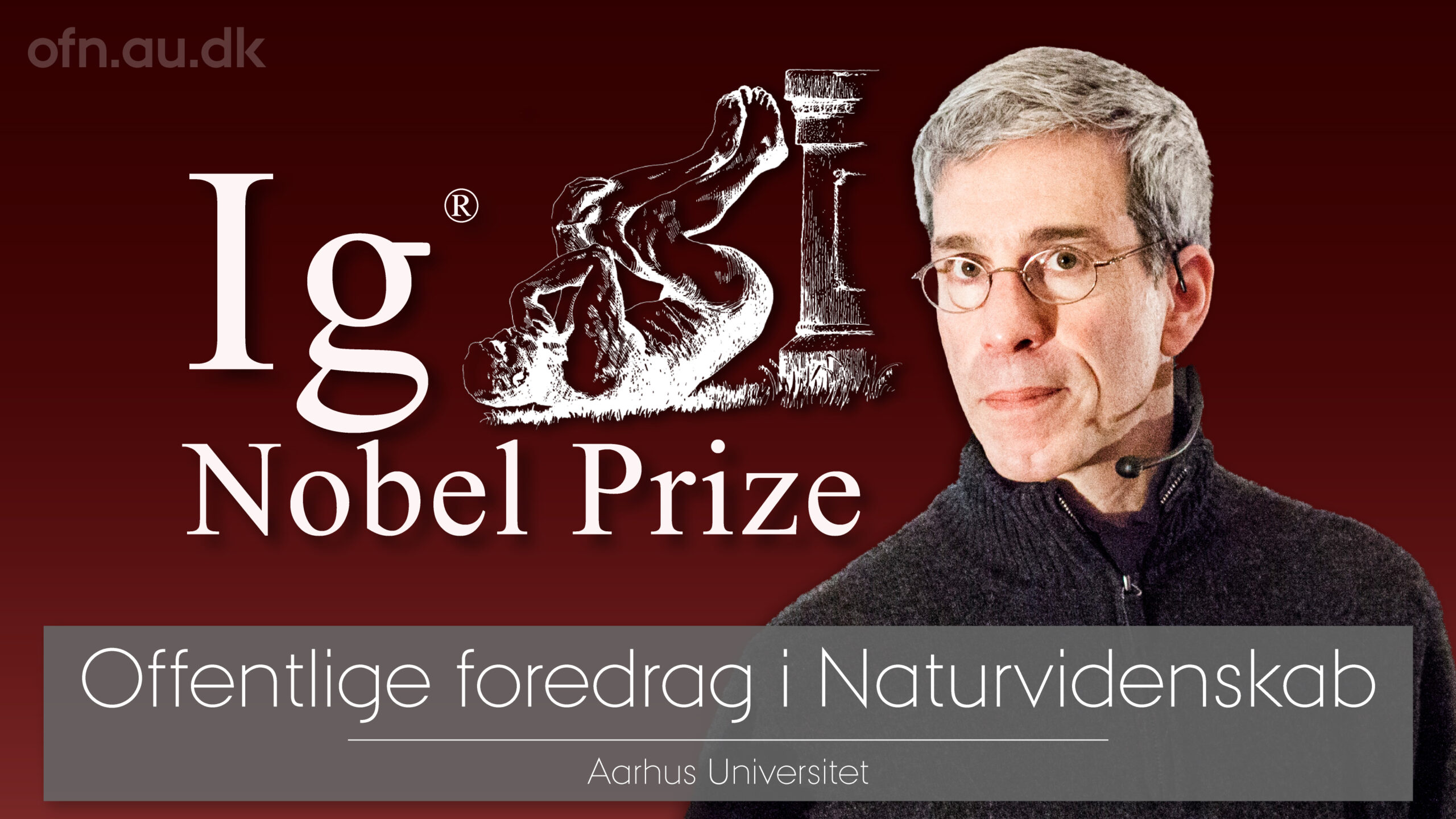 Offentlige foredrag i Naturvidenskab Ig Nobel Prize Korsør Kulturhus